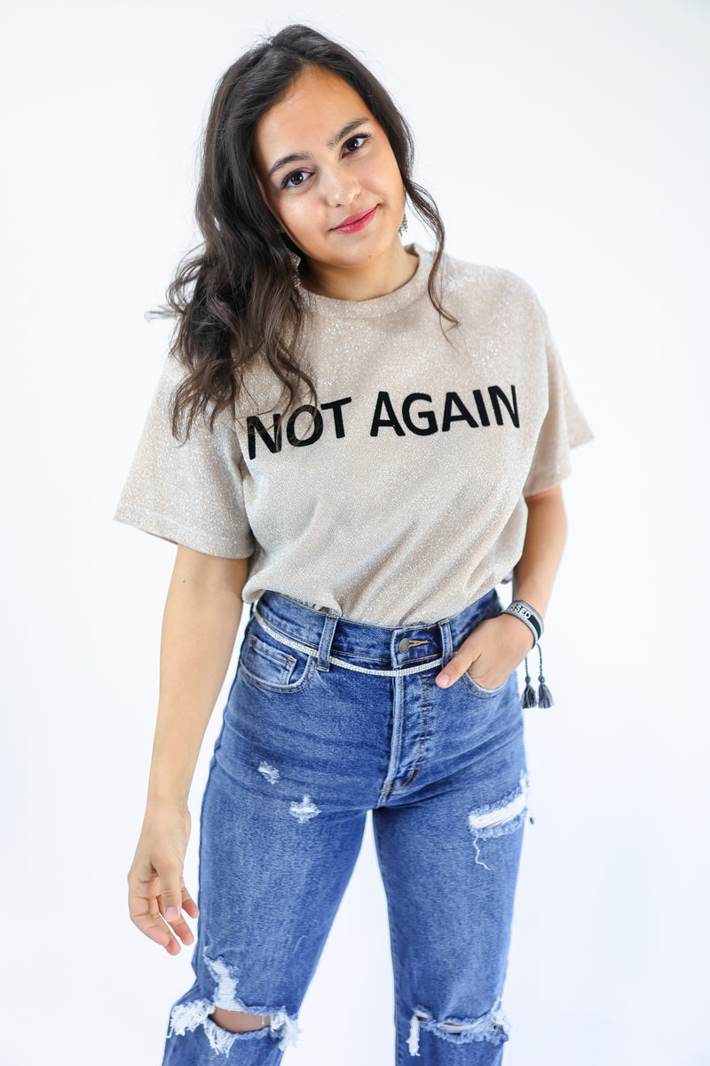 Not Again Sparkle Tee In Champagne